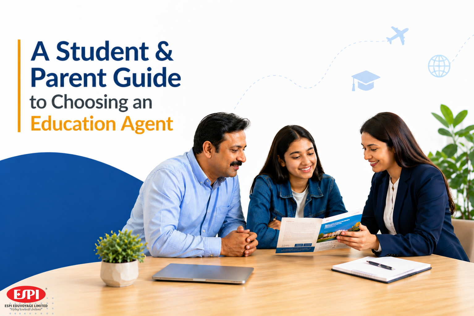 How To Choose The Right Study Abroad Consultant In India A Complete Student And Parent Guide - ESPI Visa Consultants