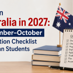 Study in Australia in 2027: September–October Application Checklist for Indian Students