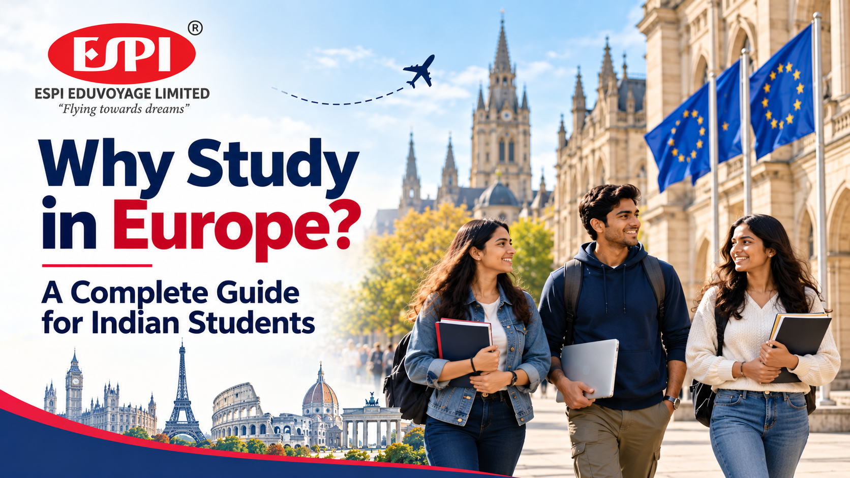 Why Study In Europe A Complete Guide For Indian - ESPI Visa Consultants